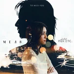 เธอจะเผลอคิดถึงกันไหม (To Miss You) — MEAN Band & Neung ETC.