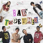 bad together — Claudia Tan, TY:DEL & Irwinandfire