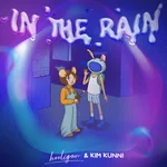In The Rain — hooligan. & Kim Kunni