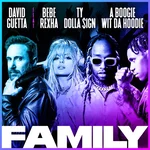 Family (feat. Bebe Rexha, A Boogie Wit da Hoodie & Ty Dolla $ign) — David Guetta