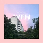 WFH (Wait from home) — Perfectly Casual
