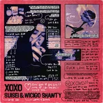 xoxo — suisei & Wicigo Shawty