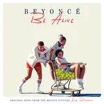 Be Alive (Original Song from the Motion Picture "King Richard") - Beyonce