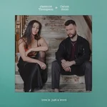 love is just a word — Jasmine Thompson & Calum Scott