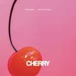Cherry — FLETCHER & Hayley Kiyoko