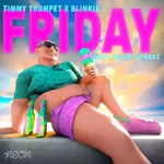 Friday (feat. Bright Sparks) — Timmy Trumpet & Blinkie
