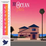 Pink Period — 2021 Ocean Vibes