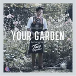 Your Garden (เพลงประกอบละคร ในสวนขวัญ) - ตู่ ภพธร