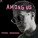 ระหว่างเรา — NOTAPOL SRICHOMKWAN