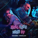 Make Your Mind Up (feat. Maximillian) - Zom Marie