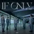 ถ้าเกิด (If Only) — LYKN