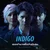 เธอเข้ามาเพื่อพังมันลง — Indigo